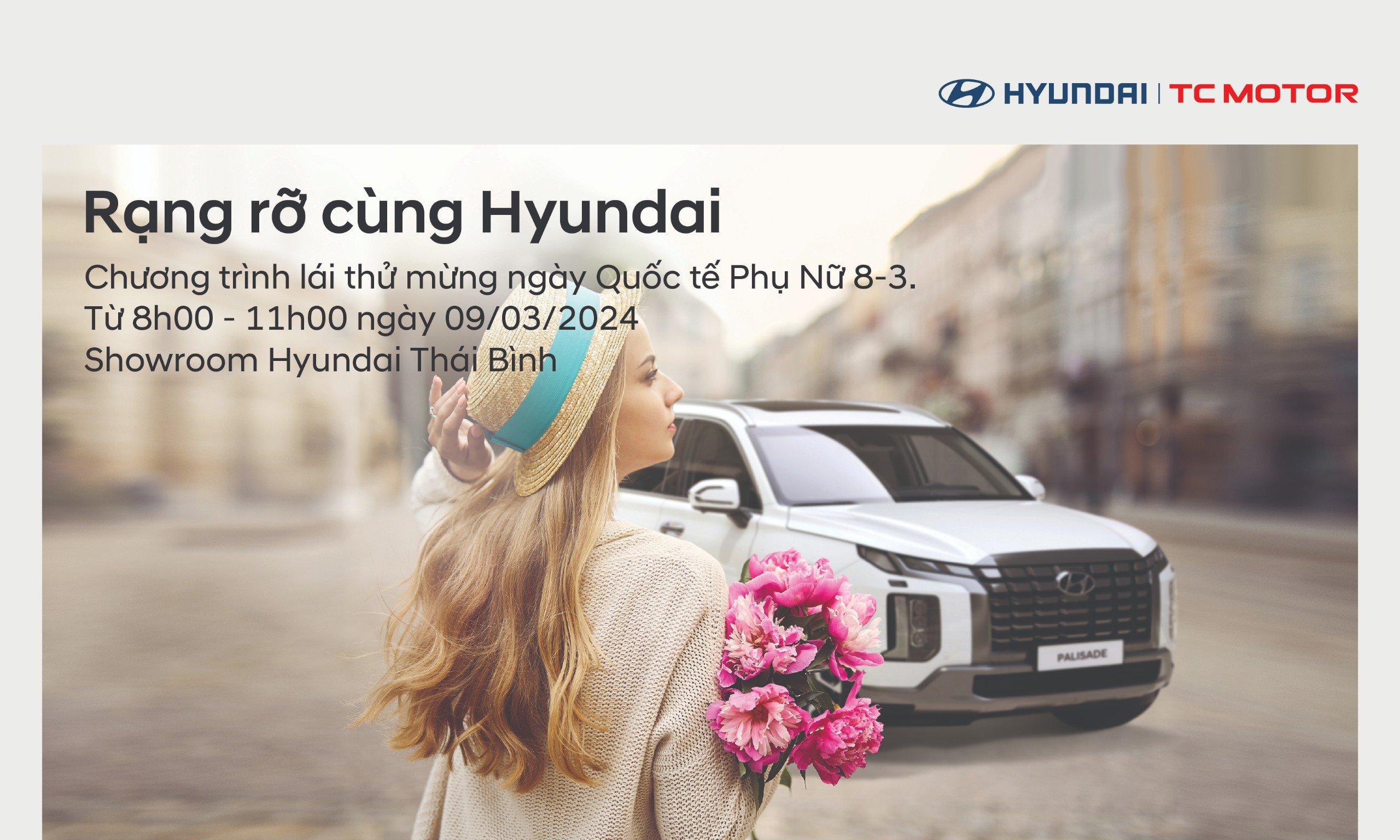 Thư mời tham dự Sự kiện đặc biệt: “Rạng rỡ cùng Hyundai” tại Hyundai Thái Bình, chào mừng ngày Quốc tế Phụ nữ 8/3!